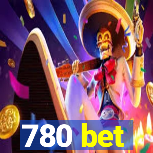 780 bet